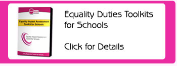 Equality Duties Toolkits for Schools - Click for Details